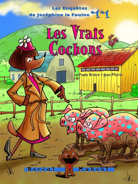 Les Vrais Cochons - Paule Brière - Editions du Boréal