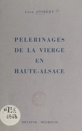 Pèlerinages de la Vierge en Haute-Alsace