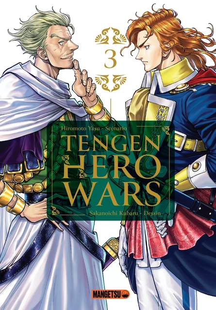 Tengen Hero Wars T03 - Yasu Hiromoto, Kubaru Sakanoichi - Mangetsu