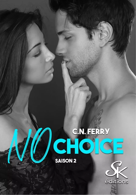 No Choice 2 - C.N. Ferry - Éditions Sharon Kena