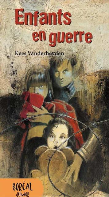 Enfants en guerre - Kees Vanderheyden - Editions du Boréal