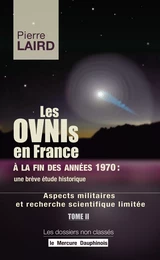 Les Ovnis en France à la fin des années 1970 : une brève étude historique - Aspects militaires et recherche scientique limitée