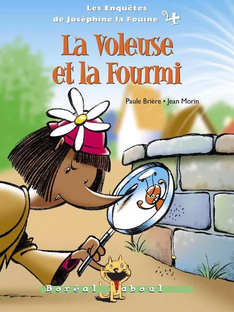 La Voleuse et la Fourmi - Paule Brière - Editions du Boréal