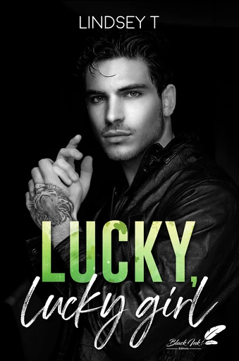 Lucky, lucky girl - Lindsey T - Black Ink Editions