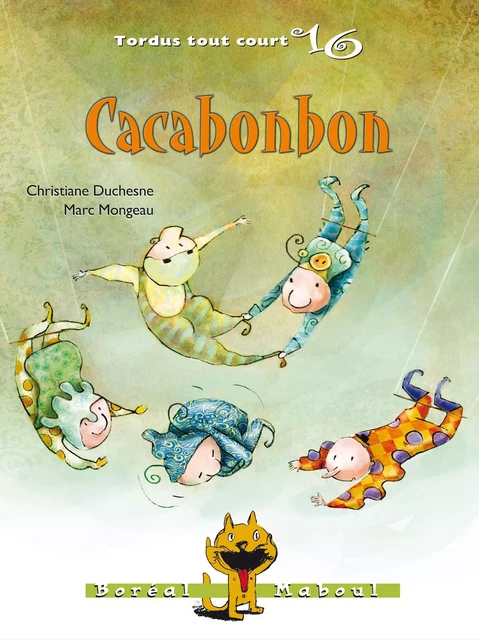 Cacabonbon - Christiane Duchesne - Editions du Boréal