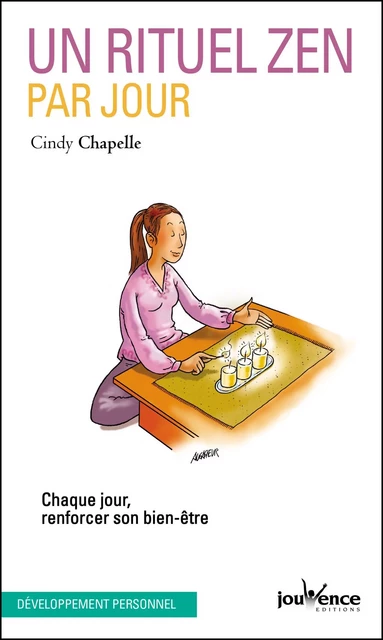 Un rituel zen par jour - Cindy Chapelle - Éditions Jouvence