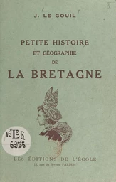 Petite histoire et géographie de la Bretagne