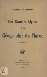 Les grandes lignes de la géographie du Maroc