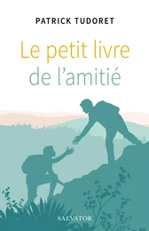 Le petit livre de l'amitié