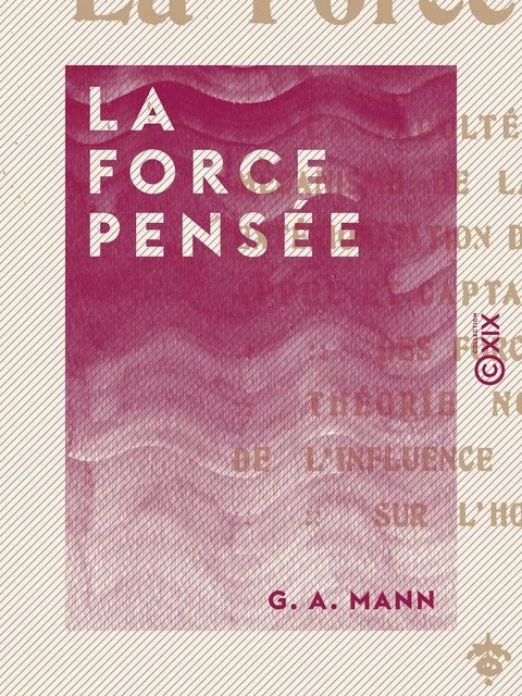 La Force-pensée - G. A. Mann - Collection XIX