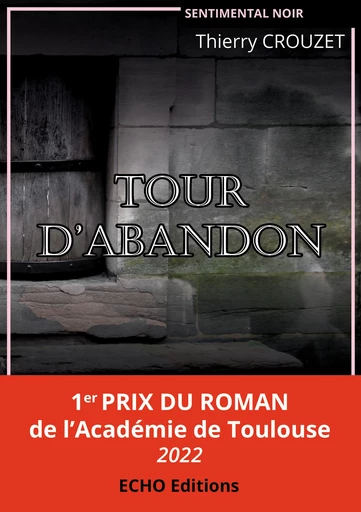 Tour d’abandon - Thierry Crouzet - ECHO Editions