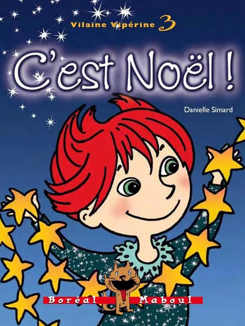 C’est Noël ! - Danielle Simard - Editions du Boréal