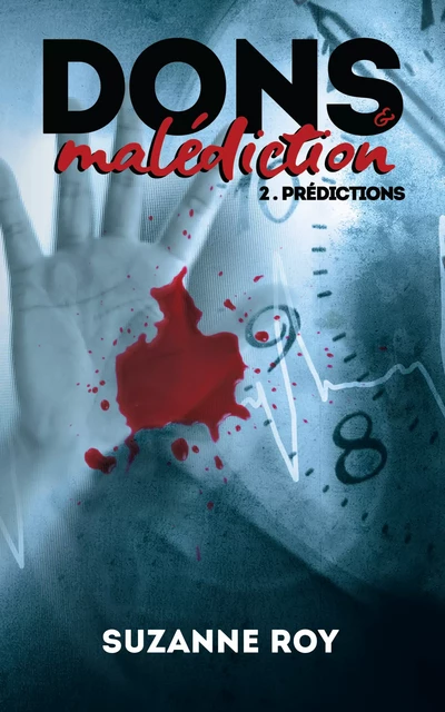 Dons et malédiction – Tome 2 - Suzanne Roy - Atramenta