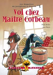 Vol chez Maître Corbeau