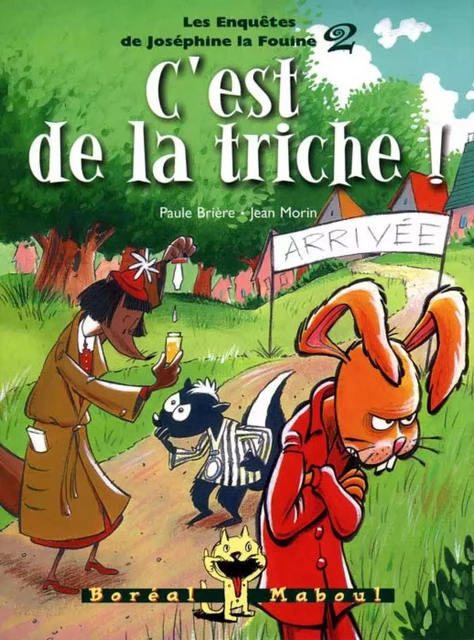 C'est de la triche ! - Paule Brière - Editions du Boréal