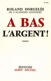 À bas l'argent