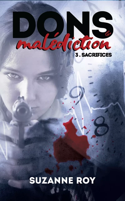 Dons et malédiction – Tome 3 - Suzanne Roy - Atramenta