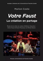 Votre Faust, la création en partage