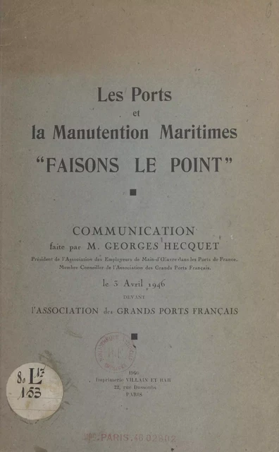 Les ports et la manutention maritimes "Faisons le point" - Georges Hecquet - FeniXX réédition numérique