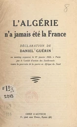 L'Algérie n'a jamais été la France