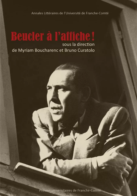 Beucler à l’affiche ! -  - Presses universitaires de Franche-Comté