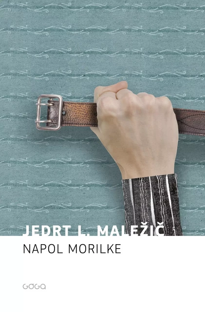 Napol morilke - L. Jedrt Maležič - Publishing house Goga