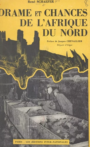 Drame et chances de l'Afrique du nord - René Schaefer - FeniXX réédition numérique