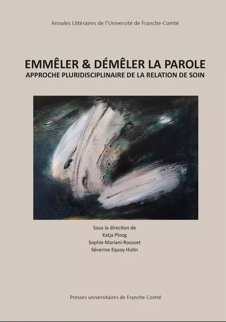 Emmêler & démêler la parole -  - Presses universitaires de Franche-Comté