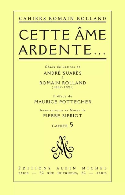 Cette âme ardente... - Romain Rolland - Albin Michel