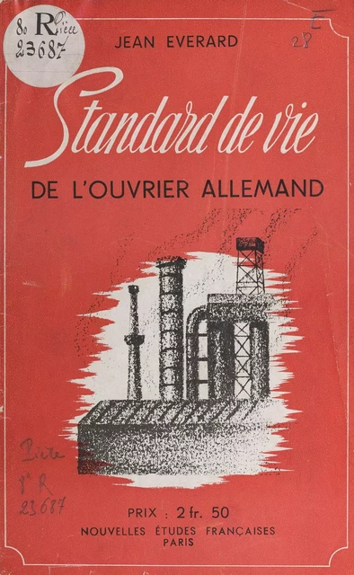 Standard de vie de l'ouvrier allemand - Jean Everard - FeniXX rédition numérique