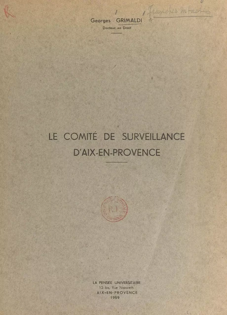 Le comité de surveillance d'Aix-en-Provence - Georges Grimaldi - FeniXX réédition numérique