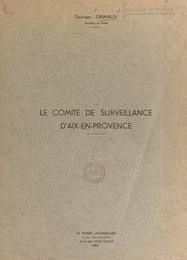 Le comité de surveillance d'Aix-en-Provence