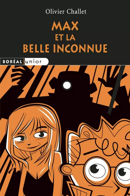 Max et la belle inconnue - Olivier Challet - Editions du Boréal