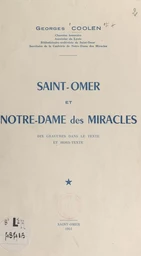 Saint-Omer et Notre-Dame des Miracles