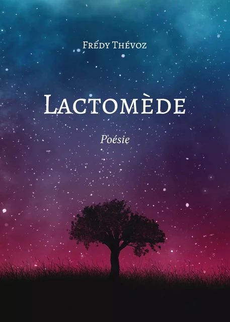 Lactomède - Frédy Thévoz - Atramenta