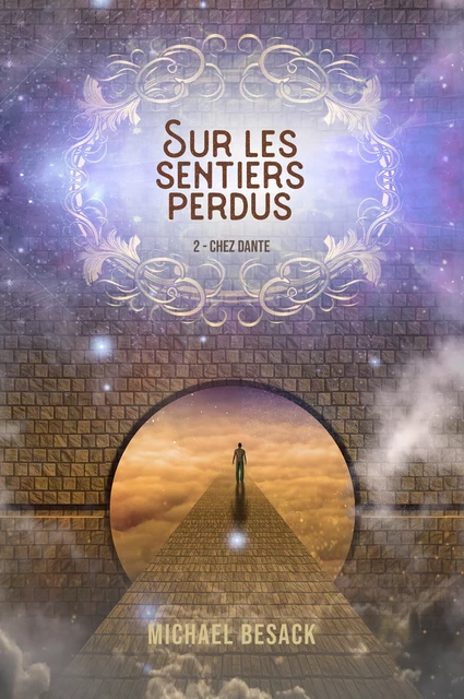 Sur les sentiers perdus - Livre 2 : Chez Dante - Michael Besack - Atramenta