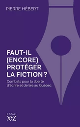 Faut-il (encore) protéger la fiction?