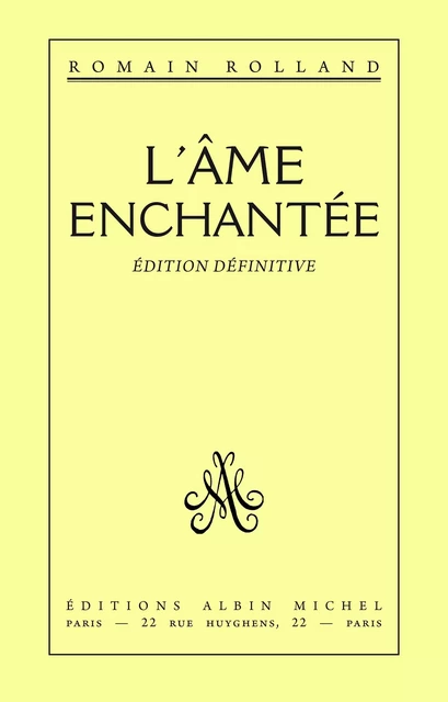 L'Âme enchantée - Romain Rolland - Albin Michel