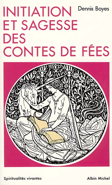 Initiation et sagesse des contes de fées - Dennis Boyes - Albin Michel