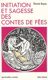 Initiation et sagesse des contes de fées