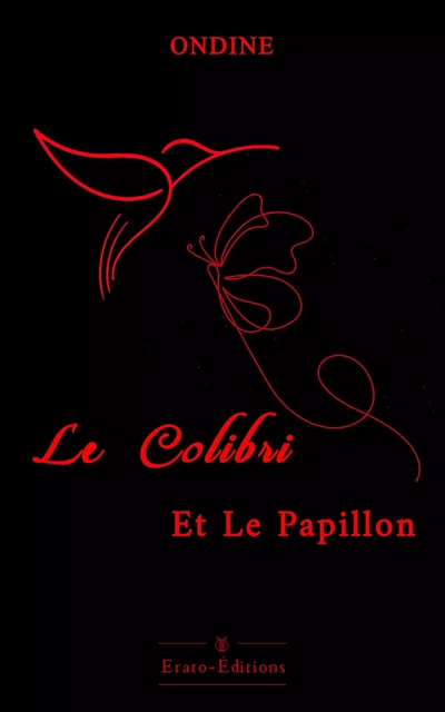 Le Colibri et le Papillon -  Ondine - Erato Editions