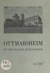 Ottmarsheim et son église octogonale