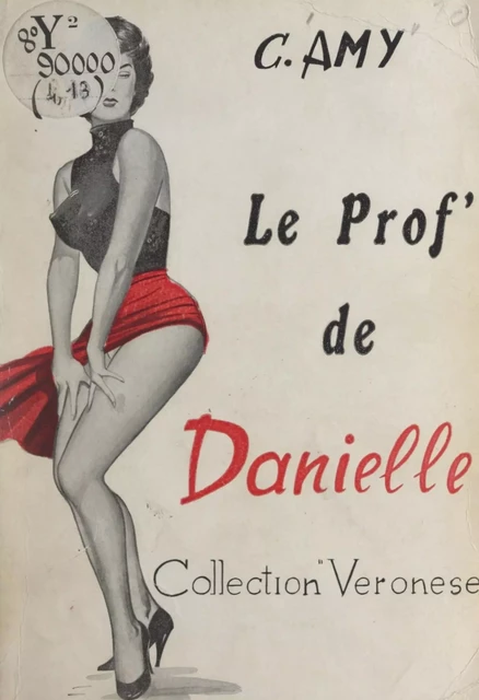 Le prof' de Danielle - Claude Amy - FeniXX réédition numérique