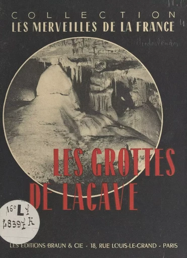 Les grottes de Lacave - J. Helie, André Niederlender - FeniXX réédition numérique