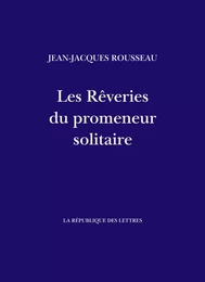 Les Rêveries du promeneur solitaire