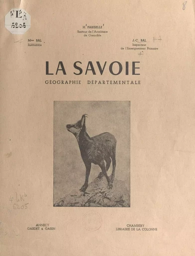 La Savoie - Jean-Claude Bal, Lucia-Marie Bal, Henri Pariselle - FeniXX réédition numérique