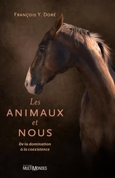 Les animaux et nous