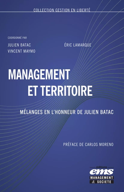 Management et territoire - Julien Batac, Eric Lamarque, Vincent Maymo - Éditions EMS