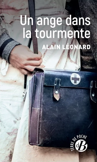 Un ange dans la tourmente - Alain Léonard - De Borée