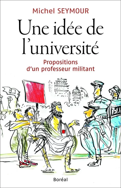 Une idée de l'université - Michel Seymour - Editions du Boréal